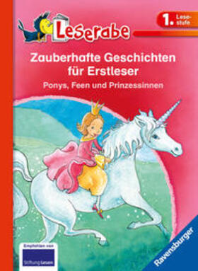 Neudert / THiLO / Walder |  Zauberhafte Geschichten für Erstleser. Ponys, Feen und Prinzessinnen - Leserabe 1. Klasse - Erstlesebuch für Kinder ab 6 Jahren | Buch |  Sack Fachmedien