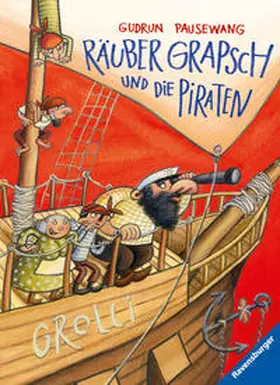 Pausewang | Räuber Grapsch und die Piraten | Buch | 978-3-473-36839-6 | sack.de