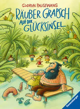 Pausewang |  Räuber Grapsch auf der Glücksinsel | Buch |  Sack Fachmedien