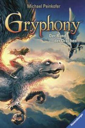 Peinkofer |  Gryphony, Band 2: Der Bund der Drachen | Buch |  Sack Fachmedien