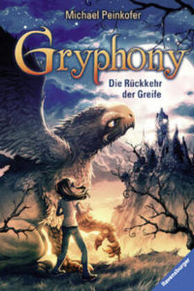 Peinkofer |  Gryphony, Band 3: Die Rückkehr der Greife | Buch |  Sack Fachmedien