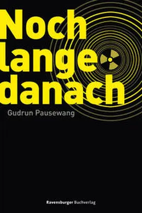 Pausewang |  Noch lange danach | Buch |  Sack Fachmedien