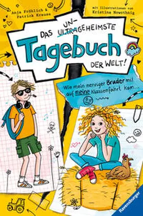 Fröhlich / Krause |  Das ungeheimste Tagebuch der Welt!, Band 3: Wie mein nerviger Bruder mit auf meine Klassenfahrt kam ... (Comic-Roman aus zwei Perspektiven für Kinder ab 10 Jahren) | Buch |  Sack Fachmedien