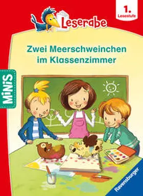 Allert |  Ravensburger Minis - Leserabe Schulgeschichten, 1. Lesestufe - Zwei Meerschweinchen im Klassenzimmer | Buch |  Sack Fachmedien