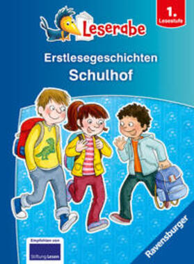 Arend / Ondracek |  Erstlesegeschichten: Schulhof - Leserabe 1. Klasse - Erstlesebuch für Kinder ab 6 Jahren | Buch |  Sack Fachmedien