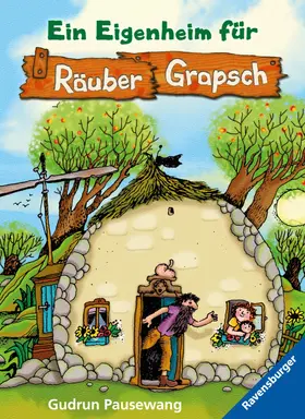 Pausewang |  Räuber Grapsch, Band 3 - Ein Eigenheim für Räuber Grapsch | eBook | Sack Fachmedien