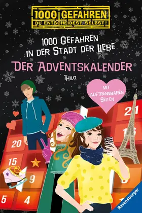 THiLO |  1000 Gefahren - Der Adventskalender - 1000 Gefahren in der Stadt der Liebe | eBook | Sack Fachmedien