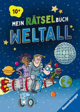  Mein Rätselbuch, für Kinder ab 10 Jahre, Weltall, Rätsel zum Thema Weltraum | Buch |  Sack Fachmedien