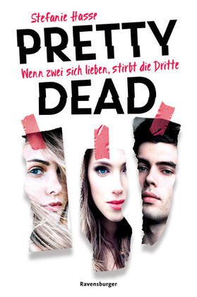 Hasse / Ravensburger Verlag GmbH |  Pretty Dead. Wenn zwei sich lieben, stirbt die Dritte (Romantic Suspense meets Dark Academia) | eBook | Sack Fachmedien