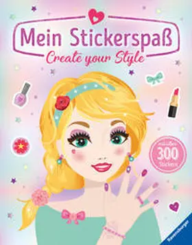 Mein Stickerspaß: Create your Style | Buch | 978-3-473-55740-0 | sack.de