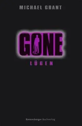 Grant |  Gone, Band 3: Lügen | Buch |  Sack Fachmedien