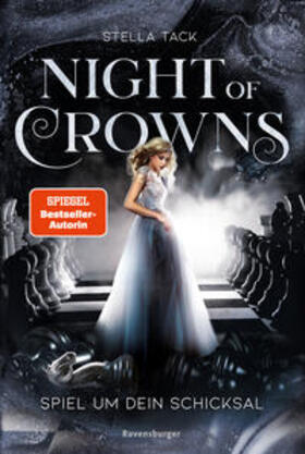 Tack |  Night of Crowns, Band 1: Spiel um dein Schicksal (Epische Dark-Academia-Romantasy von SPIEGEL-Bestsellerautorin Stella Tack) | Buch |  Sack Fachmedien