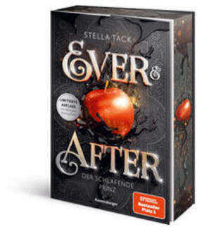 Tack |  Ever & After, Band 1: Der schlafende Prinz (Knisternde Märchen-Fantasy der SPIEGEL-Bestsellerautorin Stella Tack | Limitierte Auflage mit Farbschnitt) | Buch |  Sack Fachmedien