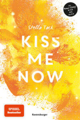 Tack |  Kiss Me Now- Kiss the Bodyguard, Band 3 (Knisternde Romance von SPIEGEL-Bestsellerautorin Stella Tack) | Buch |  Sack Fachmedien