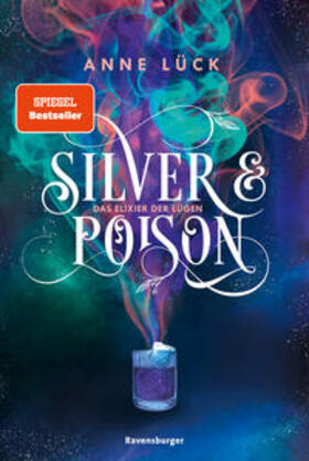Lück |  Silver & Poison, Band 1: Das Elixier der Lügen | Buch |  Sack Fachmedien