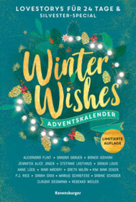 Flint / Ried / MacKay |  Winter Wishes. Ein Adventskalender. Lovestorys für 24 Tage plus Silvester-Special (Romantische Kurzgeschichten für jeden Tag bis Weihnachten) | Buch |  Sack Fachmedien