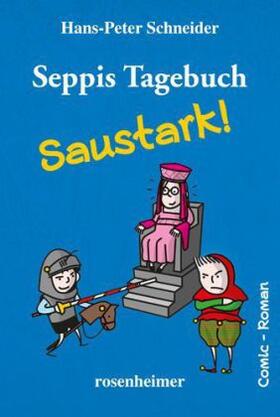 Schneider |  Seppis Tagebuch - Saustark! | Buch |  Sack Fachmedien