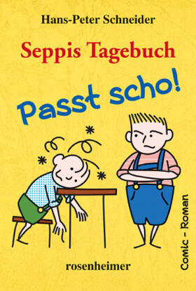 Schneider |  Seppis Tagebuch - Passt scho! | Buch |  Sack Fachmedien