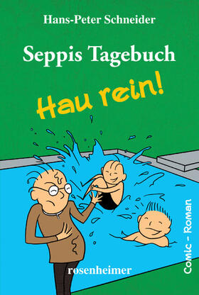 Schneider |  Seppis Tagebuch - Hau rein!: Ein Comic-Roman Band 5 | eBook | Sack Fachmedien