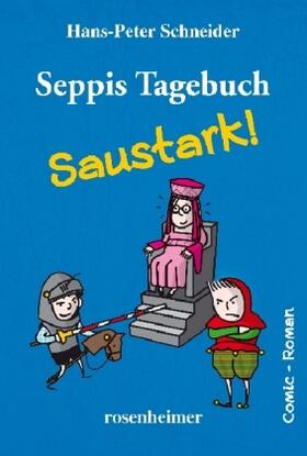 Schneider |  Seppis Tagebuch - Saustark | Buch |  Sack Fachmedien