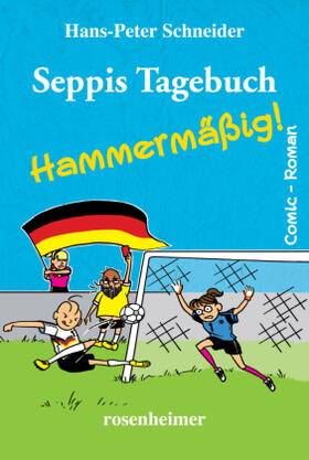 Schneider |  Seppis Tagebuch - Hammermäßig | Buch |  Sack Fachmedien