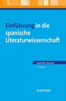 Stenzel |  Einführung in die spanische Literaturwissenschaft | eBook | Sack Fachmedien