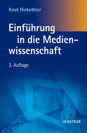 Hickethier |  Einführung in die Medienwissenschaft | eBook | Sack Fachmedien