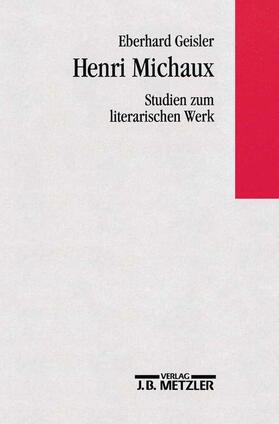 Geisler |  Henri Michaux - Studien zum literarischen Werk | Buch |  Sack Fachmedien