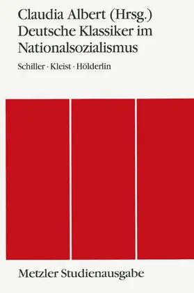 Albert |  Deutsche Klassiker im Nationalsozialismus | Buch |  Sack Fachmedien