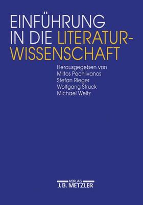 Pechlivanos / Rieger / Struck |  Einführung in die Literaturwissenschaft | Buch |  Sack Fachmedien