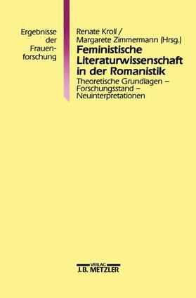 Kroll / Zimmermann |  Feministische Literaturwissenschaft in der Romanistik | Buch |  Sack Fachmedien