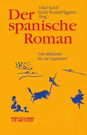 Roloff / Wentzlaff-Eggebert | Der spanische Roman | Buch | 978-3-476-01316-3 | sack.de