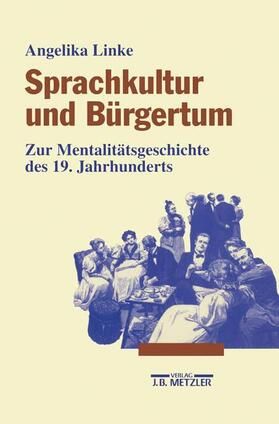 Linke |  Sprachkultur und Bürgertum | Buch |  Sack Fachmedien
