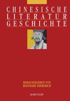 Emmerich |  Chinesische Literaturgeschichte | Buch |  Sack Fachmedien