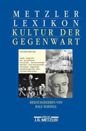 Schnell |  Metzler Lexikon Kultur der Gegenwart | Buch |  Sack Fachmedien