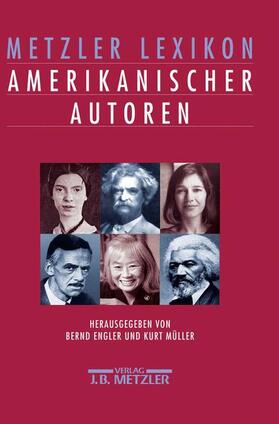 Müller / Engler | Metzler Lexikon amerikanischer Autoren | Buch | 978-3-476-01654-6 | sack.de