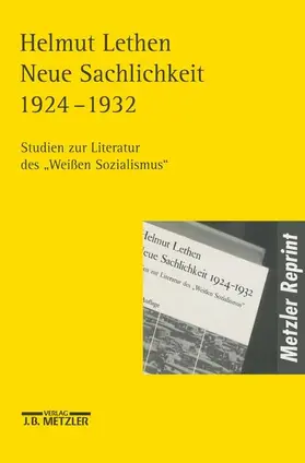 Lethen | Neue Sachlichkeit 1924-1932 | Buch | 978-3-476-01773-4 | sack.de