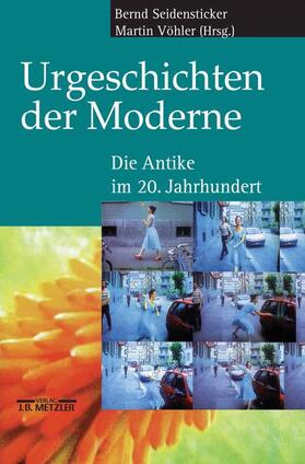 Vöhler / Seidensticker |  Urgeschichten der Moderne | Buch |  Sack Fachmedien