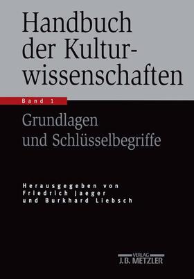 Jaeger / Liebsch / Rüsen |  Handbuch der Kulturwissenschaften | Buch |  Sack Fachmedien