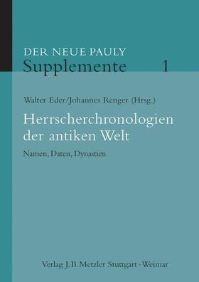 Eder / Renger | Herrscherchronologien der antiken Welt | Buch | 978-3-476-01912-7 | sack.de