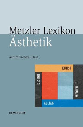 Trebeß |  Metzler Lexikon Ästhetik | Buch |  Sack Fachmedien