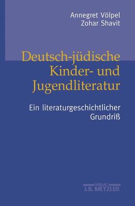 Shavit / Völpel |  Deutsch-jüdische Kinder- und Jugendliteratur | Buch |  Sack Fachmedien