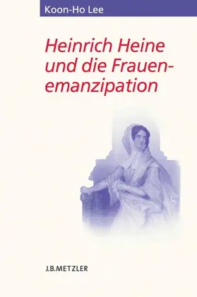 Lee |  Heinrich Heine und die Frauenemanzipation | Buch |  Sack Fachmedien