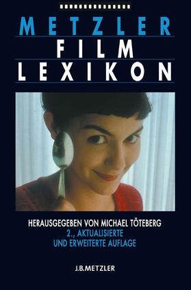 Töteberg |  Metzler Film Lexikon | Buch |  Sack Fachmedien