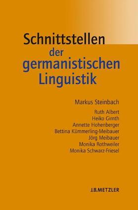 Steinbach |  Schnittstellen der germanistischen Linguistik | Buch |  Sack Fachmedien