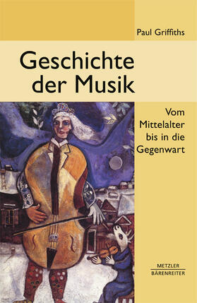 Griffiths |  Geschichte der Musik | Buch |  Sack Fachmedien