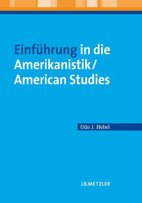 Hebel |  Einführung in die Amerikanistik / American Studies | Buch |  Sack Fachmedien