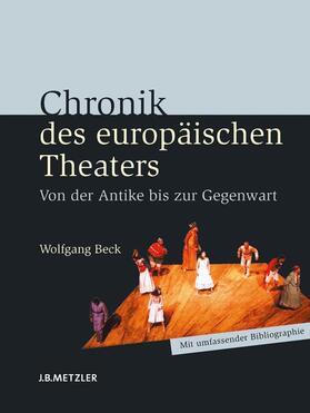 Beck |  Chronik des europäischen Theaters | Buch |  Sack Fachmedien