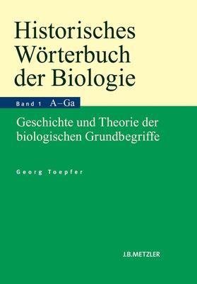 Toepfer |  Historisches Wörterbuch der Biologie | Buch |  Sack Fachmedien