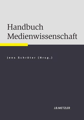 Schröter |  Handbuch Medienwissenschaft | Buch |  Sack Fachmedien